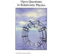 Open Questions in Relativistic Physics