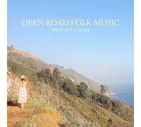 Open Road Folk Music - Open Road Folk Music Wind Off the Sea: Relaxing Instrumental Folk Music CD Perfect for Spending Time in Nature, Coffe House, Meditation, Yoga & Massage - Tranquil Indie Sounds for Deep Relaxation