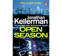 Open Season: The unputdownable new Alex Delaware thriller from the international bestselling author