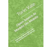 Open Source AI Models On Mobile: Deploying Lightweight LLMs On Android And iOS Devices
