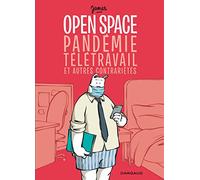 Open space, pandémie, télétravail et autres contrariétés