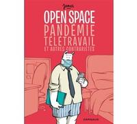 Open space, pandémie, télétravail et autres contrariétés James (Illustration), James (Auteur)