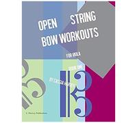 Open String Bow Workouts For Viola, Book One