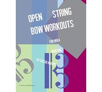 Open String Bow Workouts for Viola, Book One