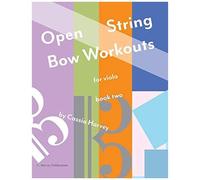 Open String Bow Workouts For Viola, Book Two