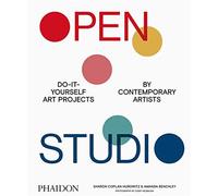 Open studio Do-it-yourself art projects by contemporary artists - COPLAN HUROWITZ SHARON - Phaidon Press - relié - Beau livre