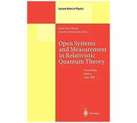 Open Systems And Measurement In Relativistic Quantum Theory