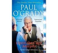 Open The Cage, Murphy!: 4 (Paperback) Paul O,grady, (Auteur)