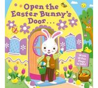 Open the Easter Bunnys Door by Jannie Ho Jannie Ho (Auteur)
