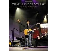 Open The Eyes Of My Heart: The Best Of Paul Baloche