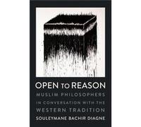 Open to Reason - Souleymane Bachir Diagne - Columbia University Press - Livre en Anglais - Paperback Souleymane Bachir DiagneSouleymane Bachir Diagne (Auteur)