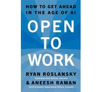 Open to Work How to Get Ahead in the Age of AI - Ryan Roslansky - Harpercollins - ebook (ePub) - Livre