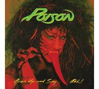 Open Up And Say...Ahh (20th Anniversary Edition) by Poison [Audio CD] NEUF