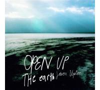 Open Up The Earth [Import]