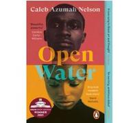 Open Water Caleb Azumah Nelson (Auteur)