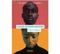 Open Water Caleb Azumah Nelson (Auteur), Carine Chichereau (Traduction)