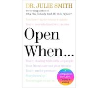 Open When: A Companion for Life’s Twists & Turns-Research-Backed Skills for Managing Vulnerability and Responding to Mental Health Challenges