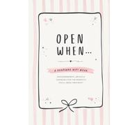 Open When...A Gift Card Keepsake Book (Blush Edition): A Collection of Encouragement, Advice and Small Lifelines for the Road Ahead