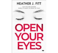 Open Your Eyes by Heather J Fitt Heather J Fitt (Auteur)