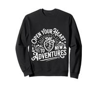 Open Your Heart to New Adventures Voyage Explorer |- Sweatshirt
