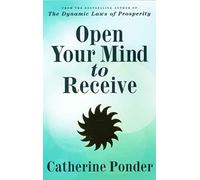 Open Your Mind to Receive