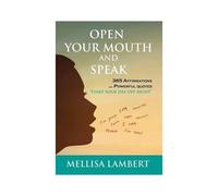 Open Your Mouth And Speak