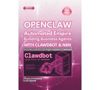 OPENCLAW Automated Empire: Building Business Agents WITH CLAWDBOT& N8N