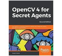 Opencv 4 For Secret Agents
