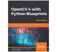 Opencv 4 With Python Blueprints, Second Edition