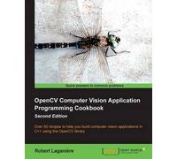 Opencv Computer Vision Application Programming Cookbook (2nd Edition)
