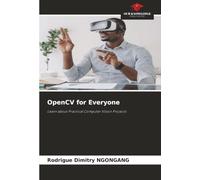 OpenCV for Everyone: Learn about Practical Computer Vision Projects
