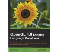 Opengl 4.0 Shading Language Cookbook