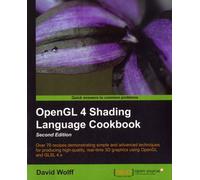 Opengl 4 Shading Language Cookbook - Second Edition