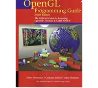 OpenGL Programming Guide by Dave Shreiner Paperback Book John Kessenich Graham Sellers Dave Shreiner (Auteur)