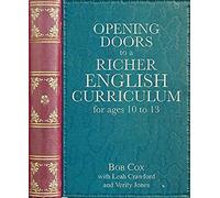 Opening Doors To A Richer English Curriculum For Ages 10 To 13