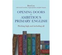 Opening Doors to Ambitious Primary English by Julie Sargent Julie Sargent (Auteur)