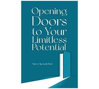 Opening Doors To Your Limitless Potential