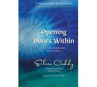Opening Doors Within: 365 Daily Meditations from Findhorn