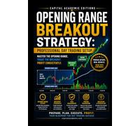 OPENING RANGE BREAKOUT STRATEGY: PROFESSIONAL DAY TRADING SETUP: Master one of the most powerful day trading setups: the Opening Range Breakout.