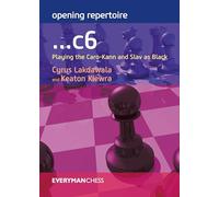 Opening Repertoire ...c6: Playing the Caro-Kann and Slav As Black