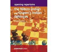 Opening Repertoire: The Nimzo-Indian And Queen's Indian Defences