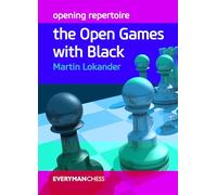 Opening Repertoire: The Open Games With Black