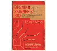 Opening Skinner's Box: Great Psychological Experiments of the Twentieth Century