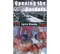 Opening the Borders: Solving the Mexico/U.S. Immigration Problem for Our Sake and Mexico's