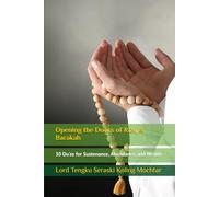 Opening the Doors of Rizq & Barakah: 30 Effective Du’as for Sustenance, Abundance, and Wealth