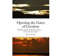 Opening The Gates Of Creation