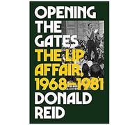 Opening The Gates: The Lip Affair, 1968-1981