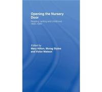 Opening The Nursery Door by Victor Watson Hardcover Book
