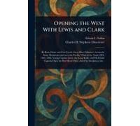 Opening The West With Lewis And Clark