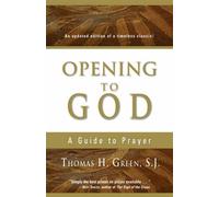 Opening To God